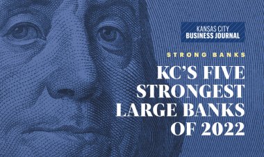 Kansas City's five strongest large banks of 2022